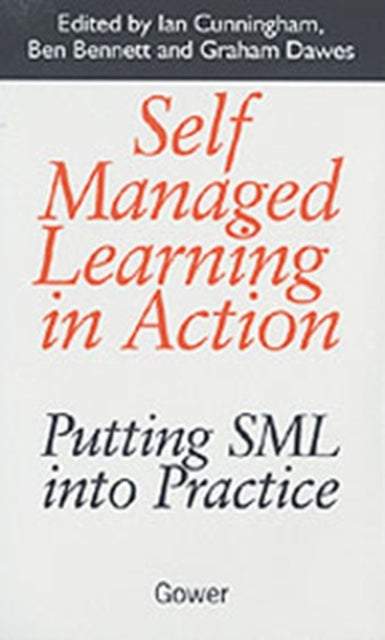 Self Managed Learning in Action: Putting SML into Practice