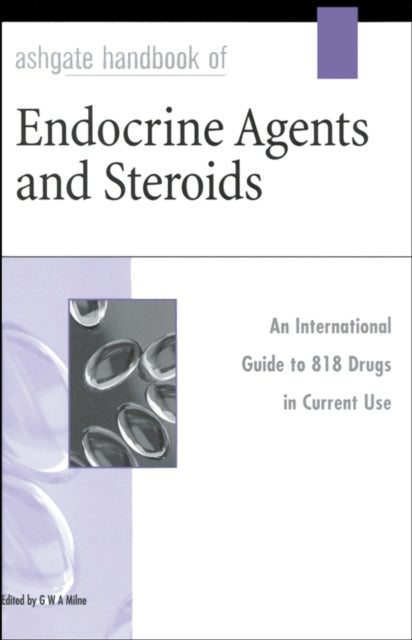 Ashgate Handbook of Endocrine Agents and Steroids