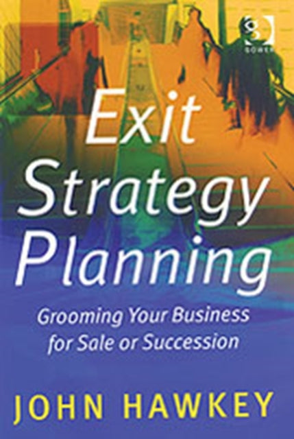 Exit Strategy Planning: Grooming Your Business for Sale or Succession