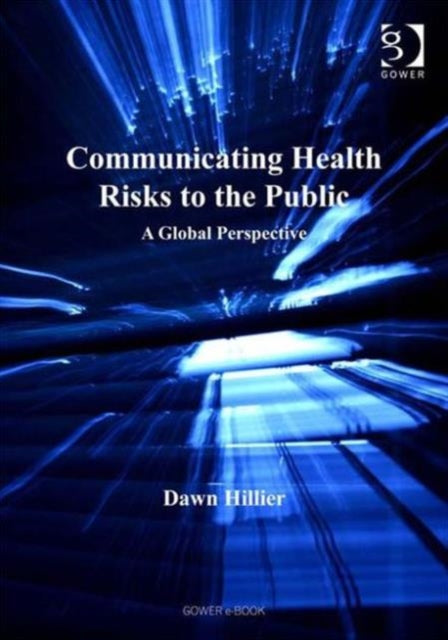 Communicating Health Risks to the Public: A Global Perspective