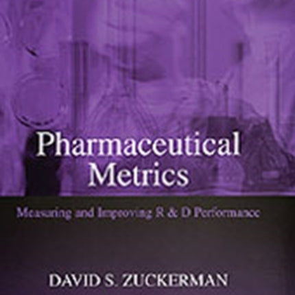 Pharmaceutical Metrics Measuring and Improving R