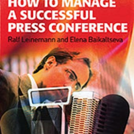 How to Manage a Successful Press Conference