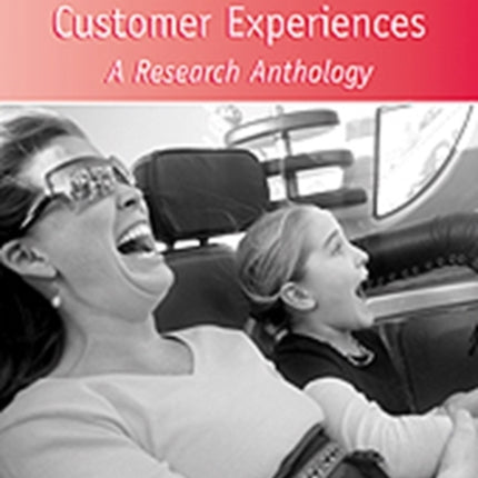 Memorable Customer Experiences: A Research Anthology