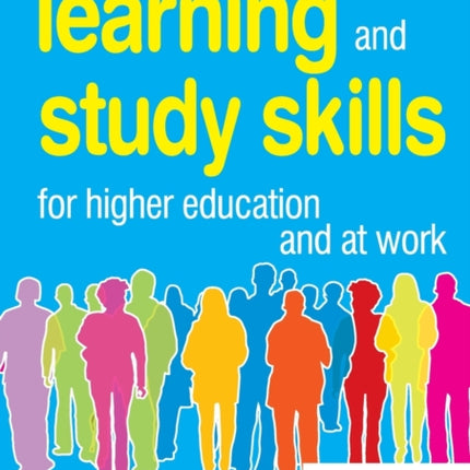 The Guide to Learning and Study Skills For Higher