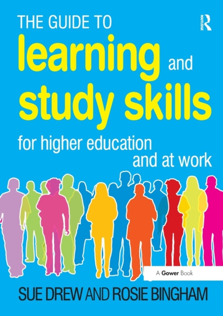 The Guide to Learning and Study Skills For Higher