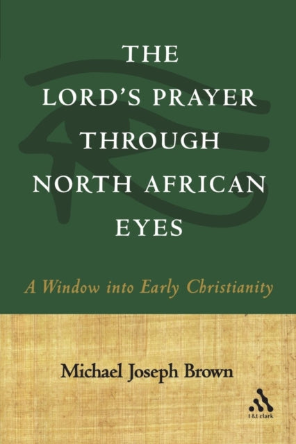 The Lords Prayer through North African Eyes A