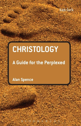 Christology A Guide for the Perplexed Guides for the Perplexed