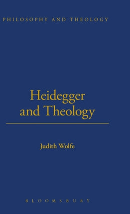 Heidegger and Theology Philosophy and Theology
