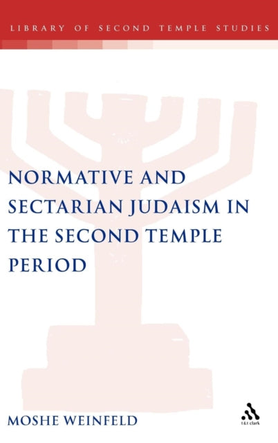 Normative and Sectarian Judaism in the Second