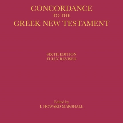 A Concordance to the Greek New Testament T  T Clark Biblical Languages