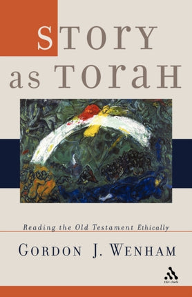 Story as Torah Reading the Old Testament Ethically