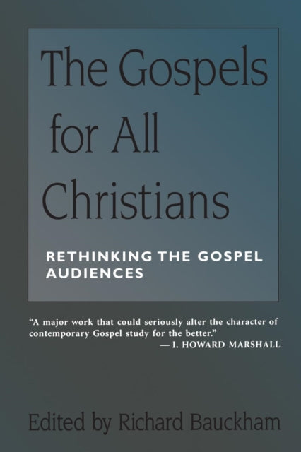 The Gospel for All Christians Rethinking the Gospel Audiences