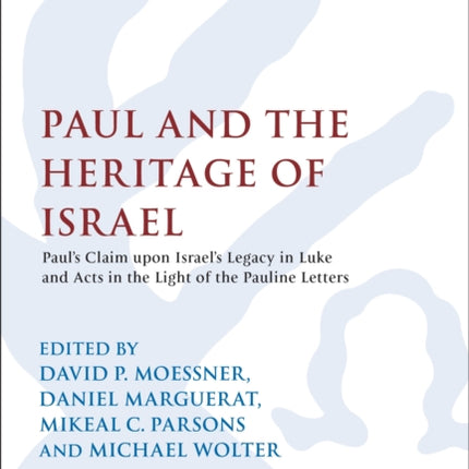 Paul and the Heritage of Israel