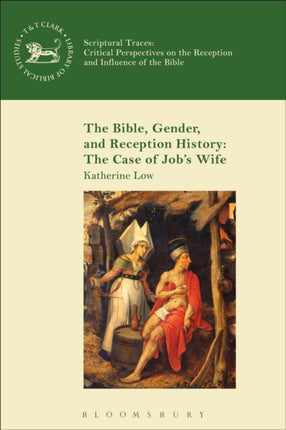 The Bible Gender and Reception History The Case