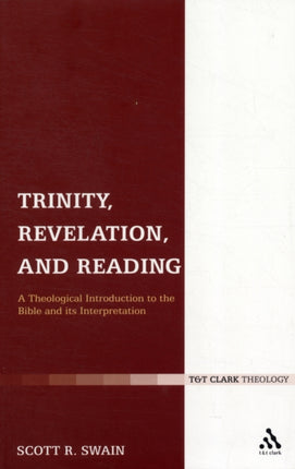Trinity Revelation and Reading A Theological Introduction To The Bible And Its Interpretation
