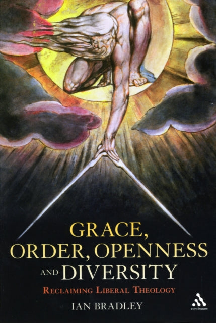 Grace Order Openness and Diversity Reclaiming Liberal Theology