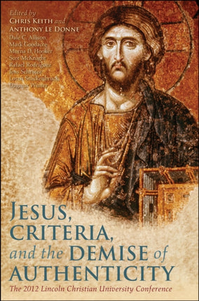Jesus Criteria and the Demise of Authenticity