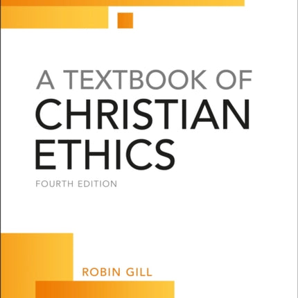 A Textbook of Christian Ethics