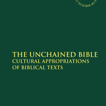 The Unchained Bible Cultural Appropriations of