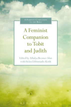 A Feminist Companion to Tobit and Judith