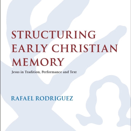 Structuring Early Christian Memory