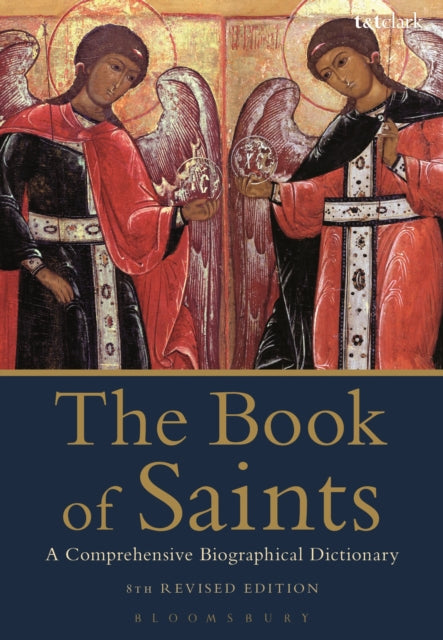 The Book of Saints A Comprehensive Biographical Dictionary