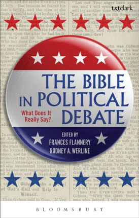 The Bible in Political Debate: What Does it Really Say?