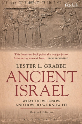 Ancient Israel What Do We Know and How Do We Know