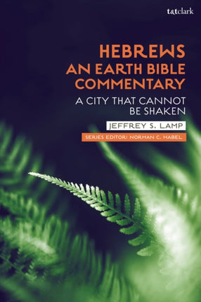 Hebrews An Earth Bible Commentary