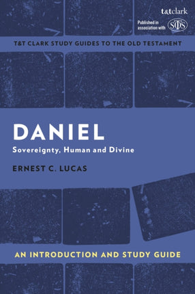 Daniel: An Introduction and Study Guide: Sovereignty, Human and Divine