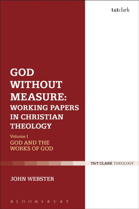 God Without Measure Working Papers in Christian Theology