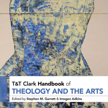 TT Clark Handbook of Theology and the Arts