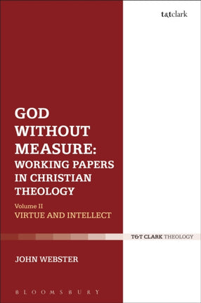 God Without Measure Working Papers in Christian Theology