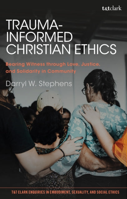 TraumaInformed Christian Ethics