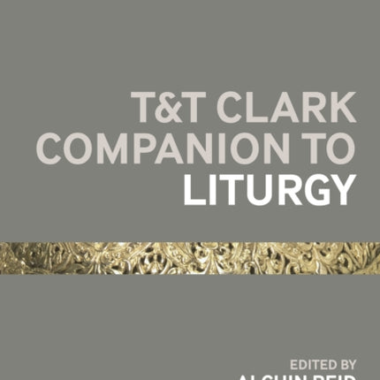 TT Clark Companion to Liturgy