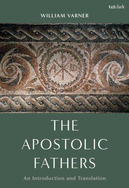 The Apostolic Fathers: An Introduction and Translation