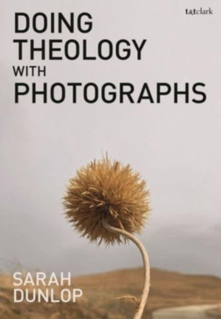 Doing Theology with Photographs