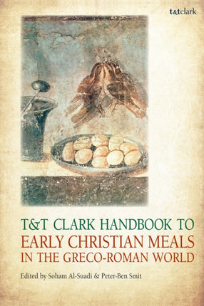 TT Clark Handbook to Early Christian Meals in the