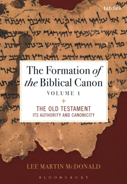 The Formation of the Biblical Canon Volume 1