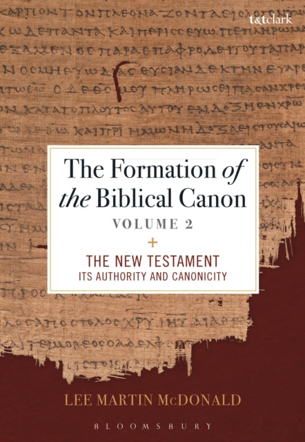 The Formation of the Biblical Canon Volume 2