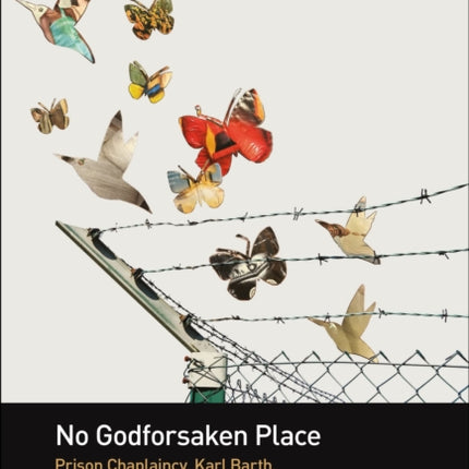 No Godforsaken Place