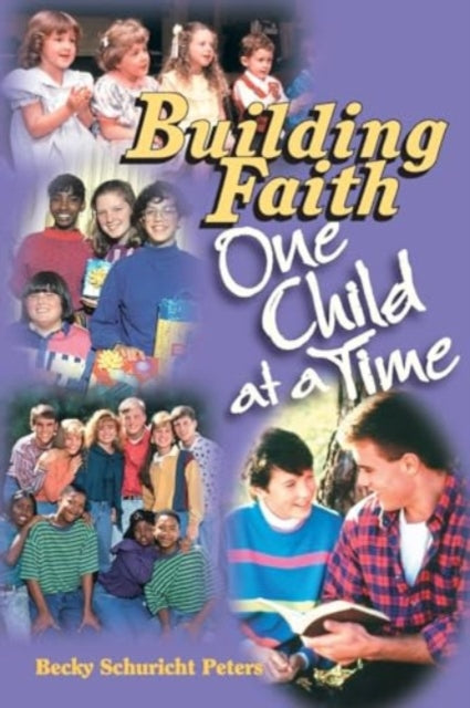 Building Faith ..One Child at a Time