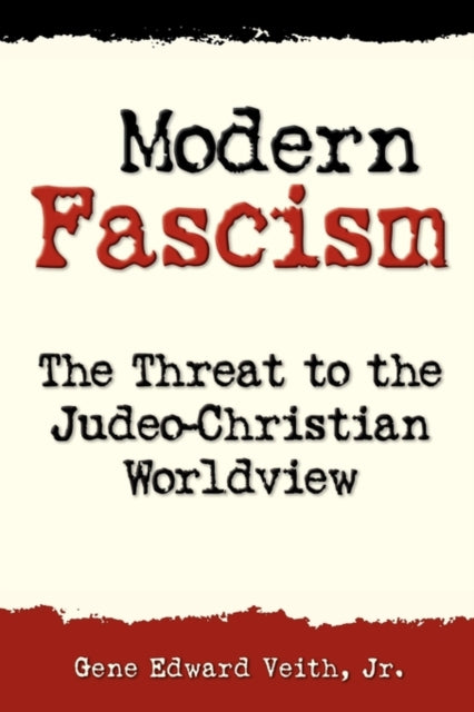Modern Fascism The Threat to the JudeoChristian