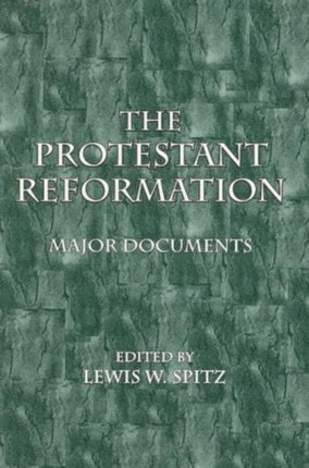 The Protestant Reformation Major Documents