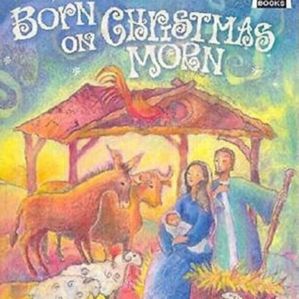 Born on Christmas Morn