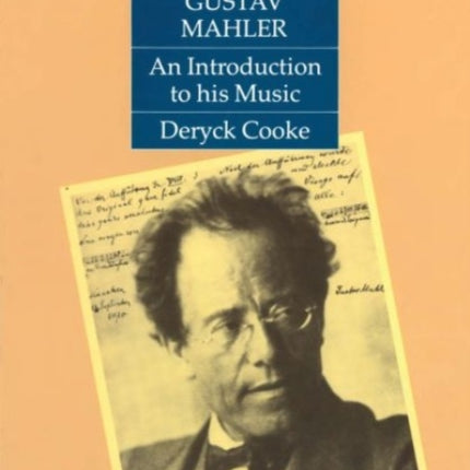 Gustav Mahler: An Introduction to his Music