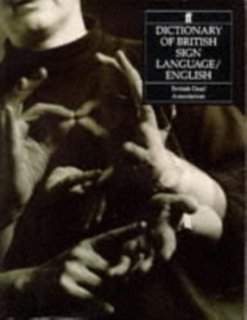 Dictionary of British Sign Language Compiled by