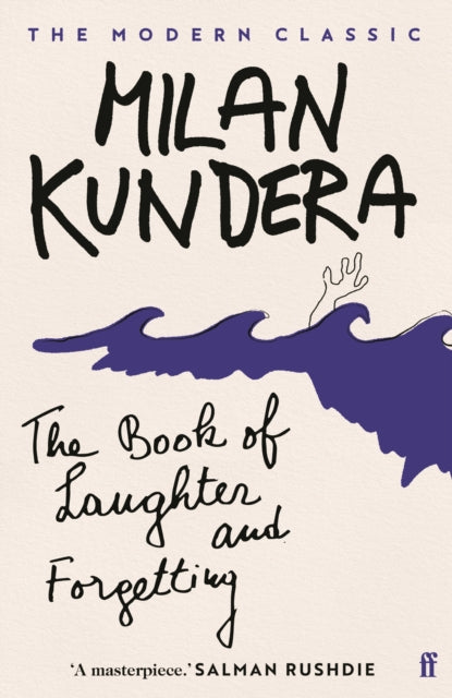 The Book of Laughter and Forgetting: 'A masterpiece' (Salman Rushdie)