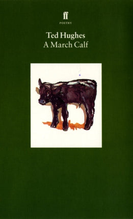 A March Calf Collected Animal Poems Vol3 A March