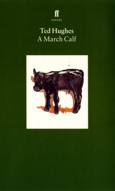 A March Calf: Collected Animal Poems Vol 3